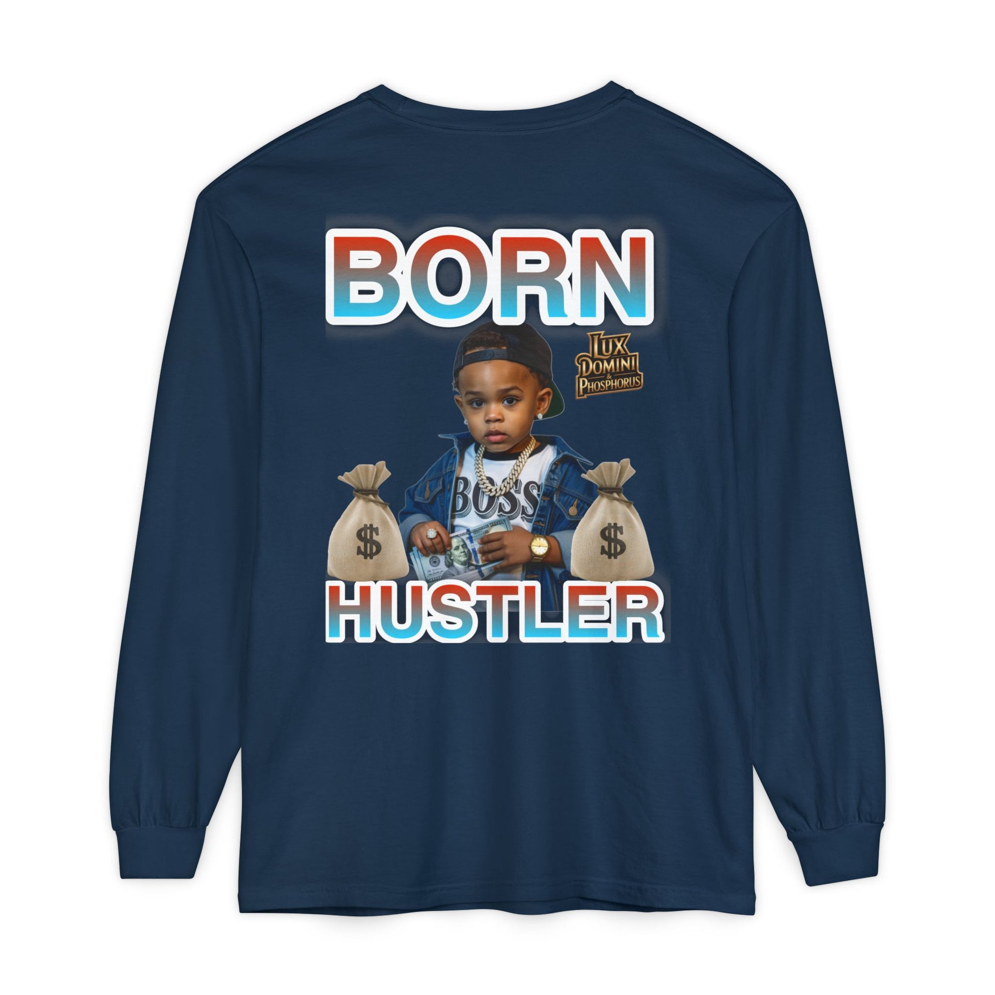 Long Sleeve T-Shirt Born Hustler Apparel