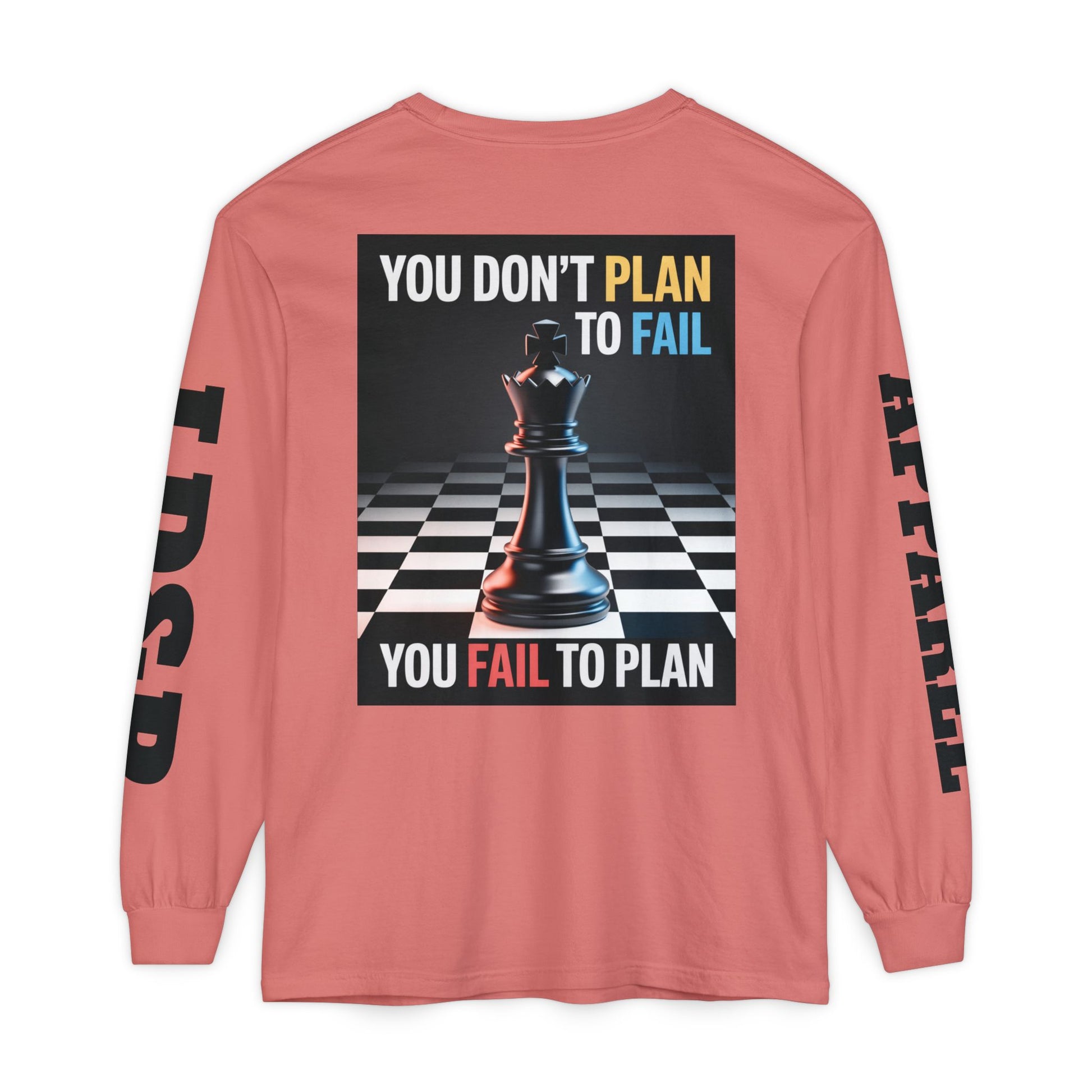 You Don't PlanTo Fail' Long Sleeve T-Shirt