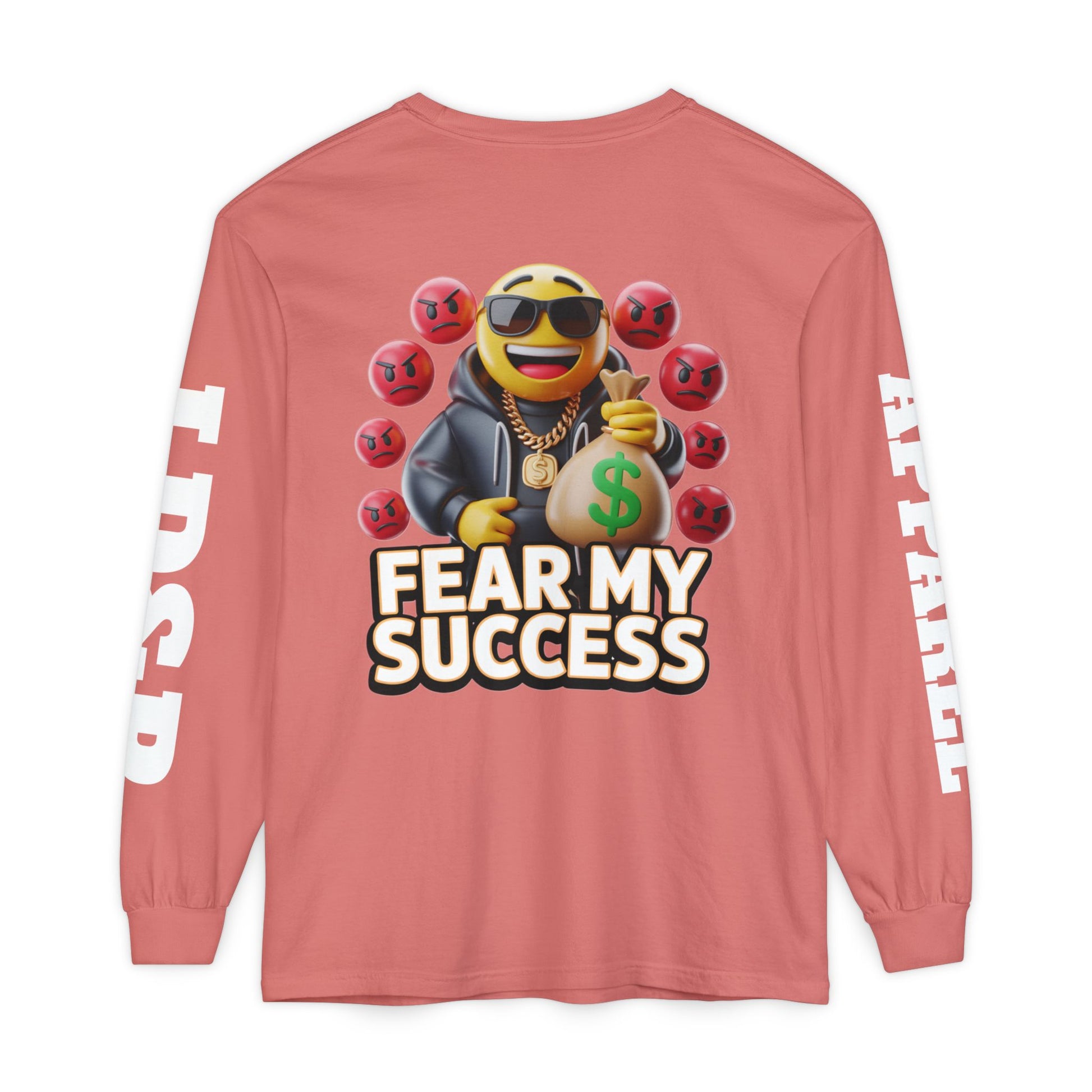 Fear My Success Long Sleeve T-Shirt