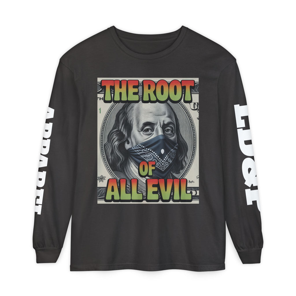 Garment-Dyed Long Sleeve T-Shirt The Root of Evil
