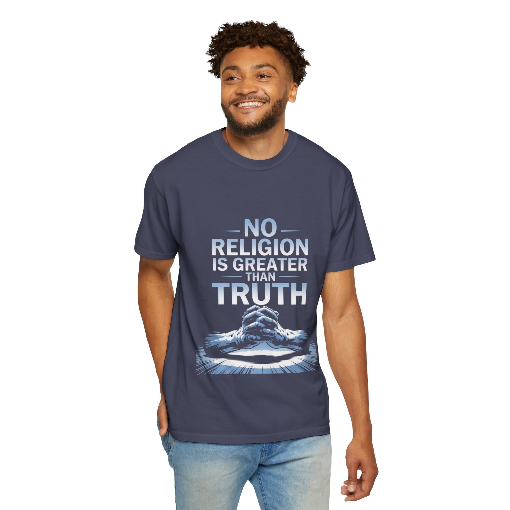 Garment-Dyed T-shirt - Nothing is Greater Than Truth