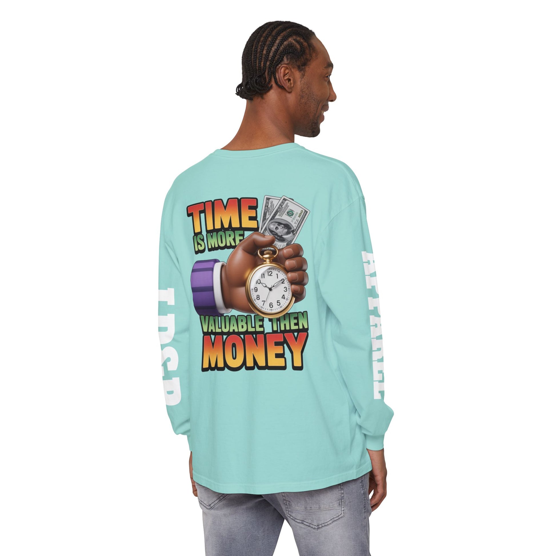 Time is more valuable than money Long Sleeve T-Shirt