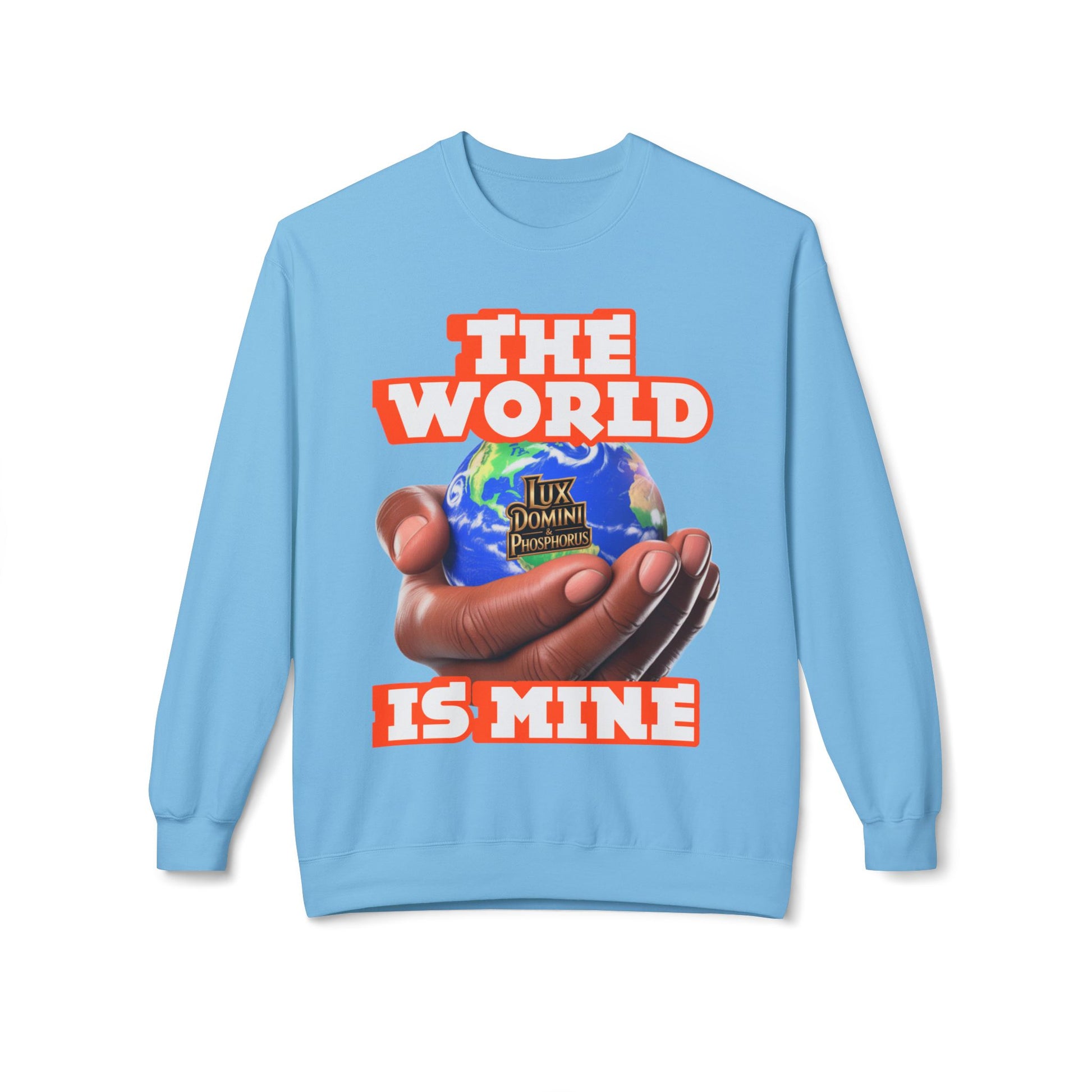 "The World Is Mine" Crewneck Sweatshirt