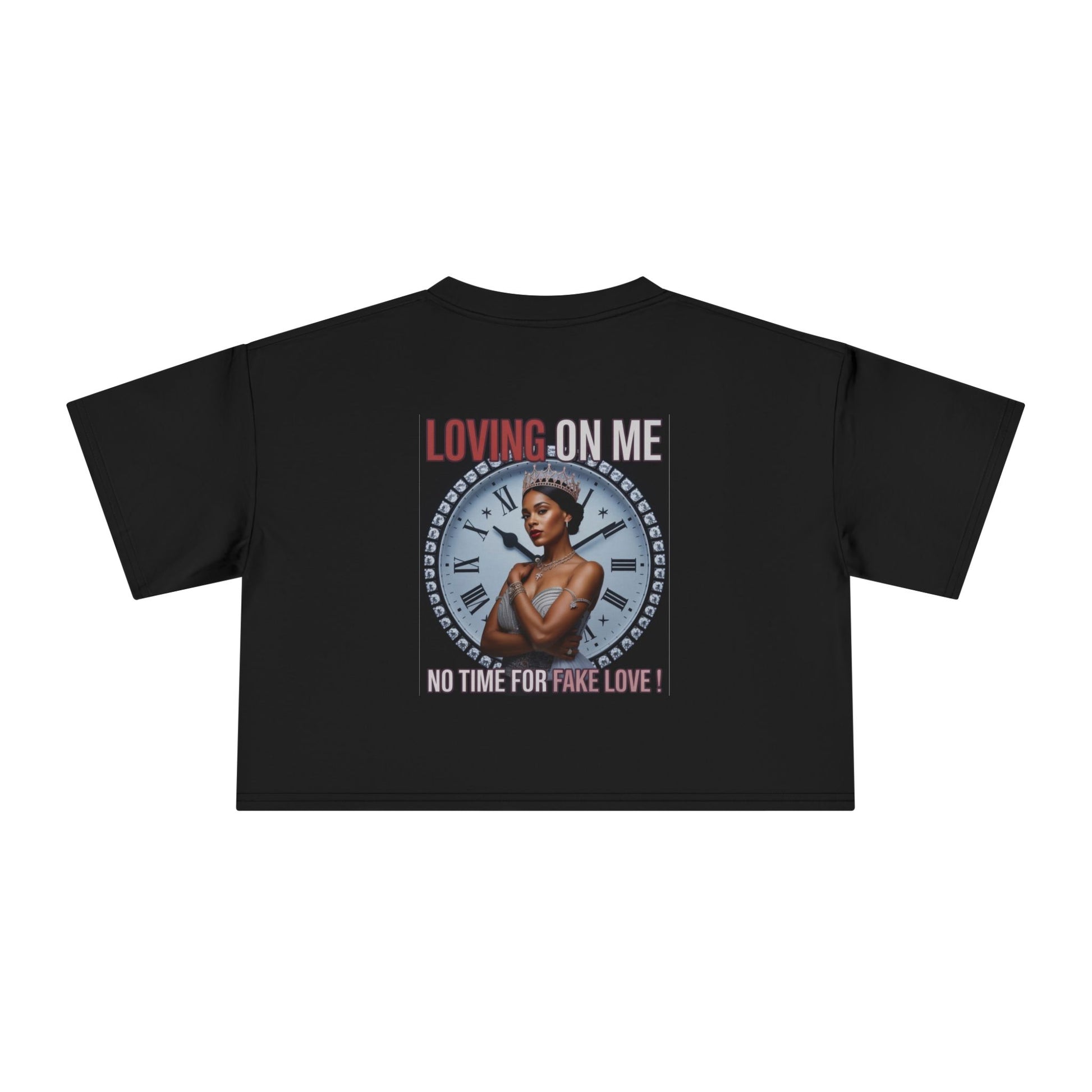 Loving On Me Crop Tee — "No Time for Fake Love" Women's Graphic Tee