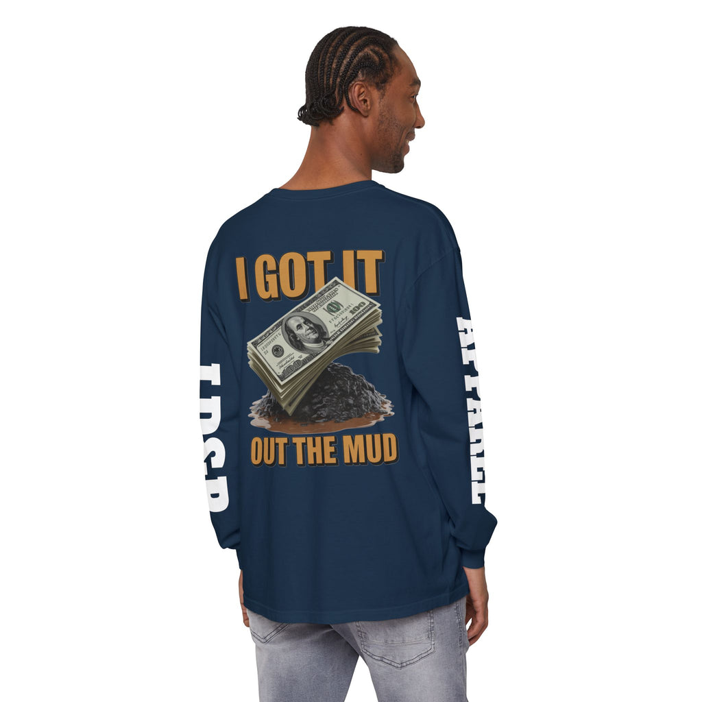 I Got It Out The Mud Long Sleeve T-Shirt LD&P APPAREL DESIGN