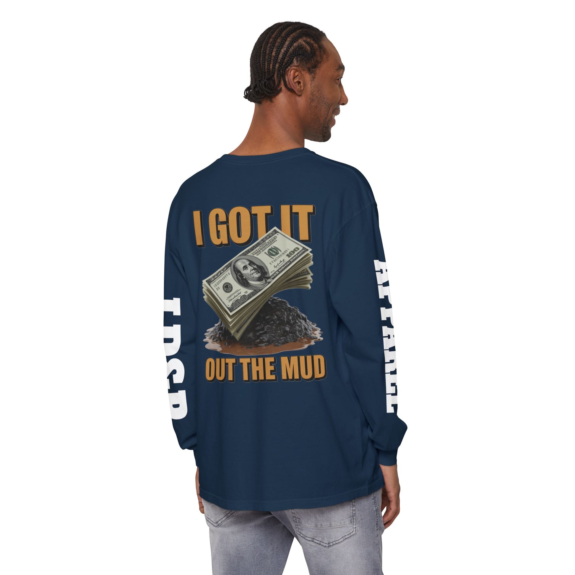 I Got It Out The Mud Long Sleeve T-Shirt LD&P APPAREL DESIGN