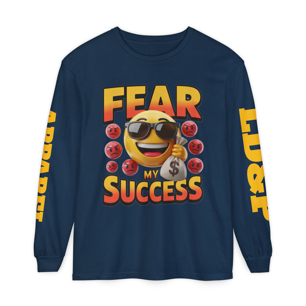 Fear My Success Long Sleeve T-Shirt