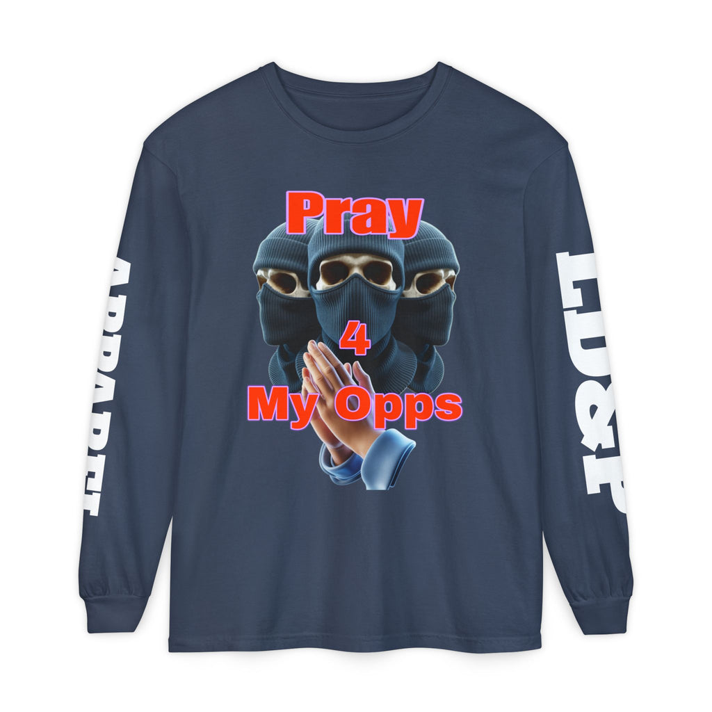 Pray 4 My Opps Long Sleeve T-Shirt - Bad Temper Design