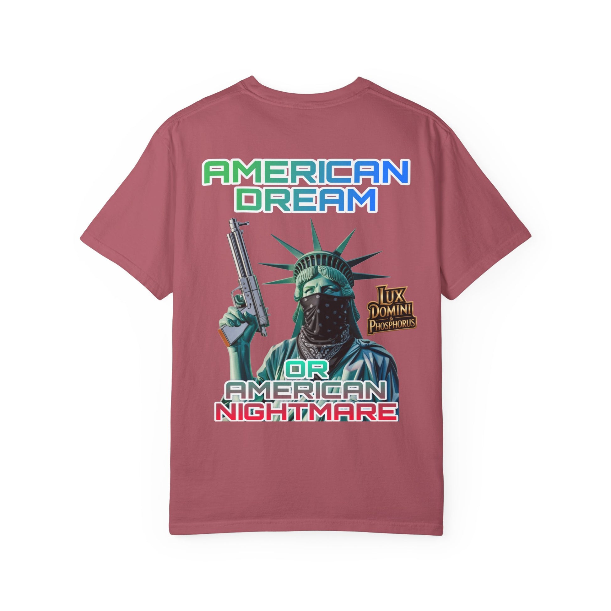T-shirt American Dream or Nightmare Unisex Garment-Dyed