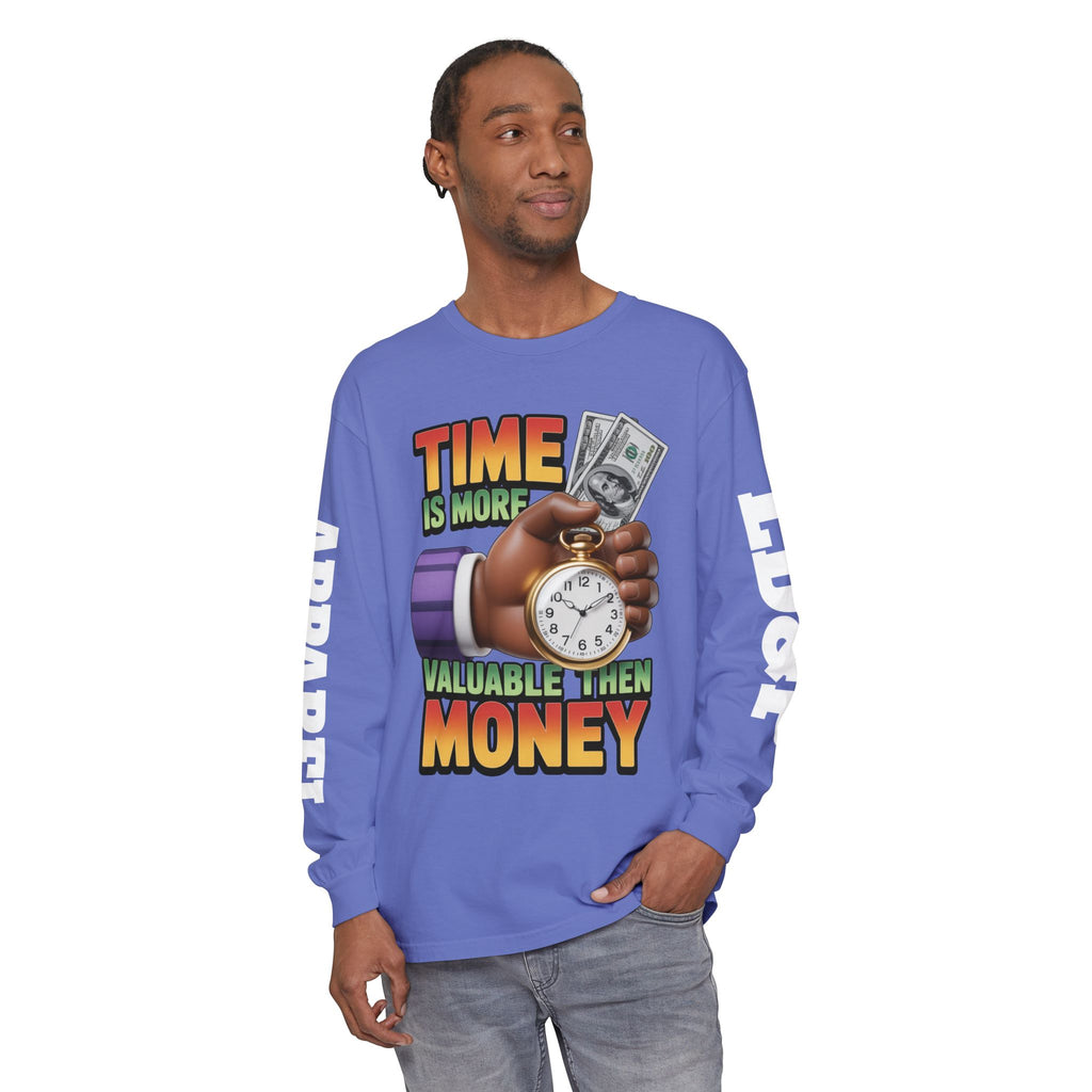 Time is more valuable than money Long Sleeve T-Shirt