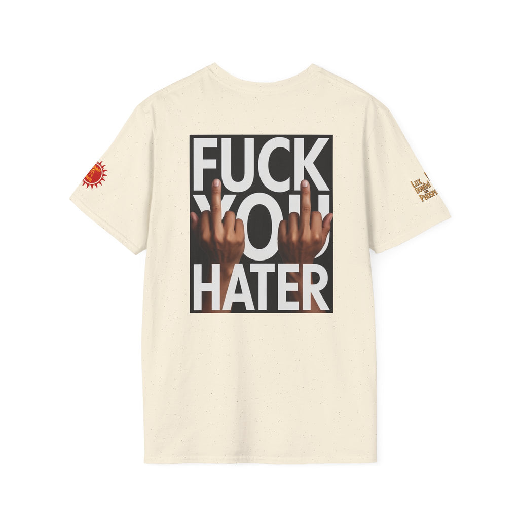 Fuck You Hater  LD&P APPAREL T‑Shirt