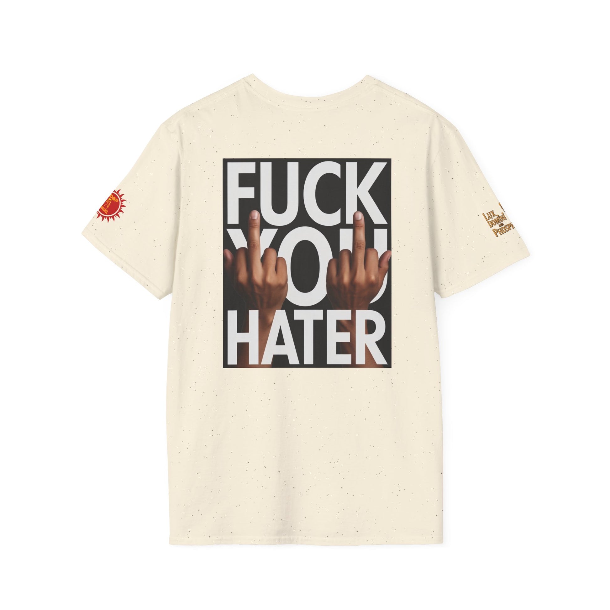 Fuck You Hater  LD&P APPAREL T‑Shirt