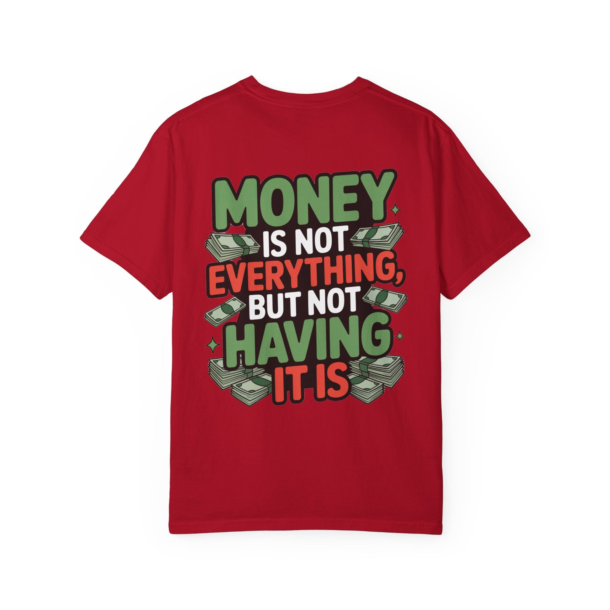 Garment-Dyed T-shirt Money Piece of Mind Design