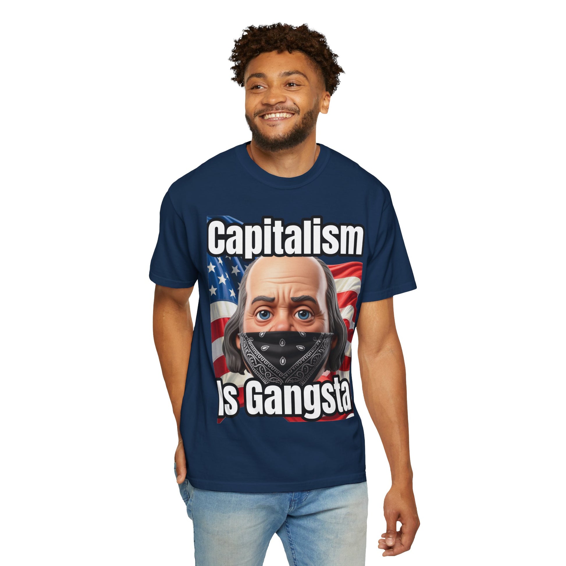 Garment-Dyed T-shirt capitalism is Gangsta