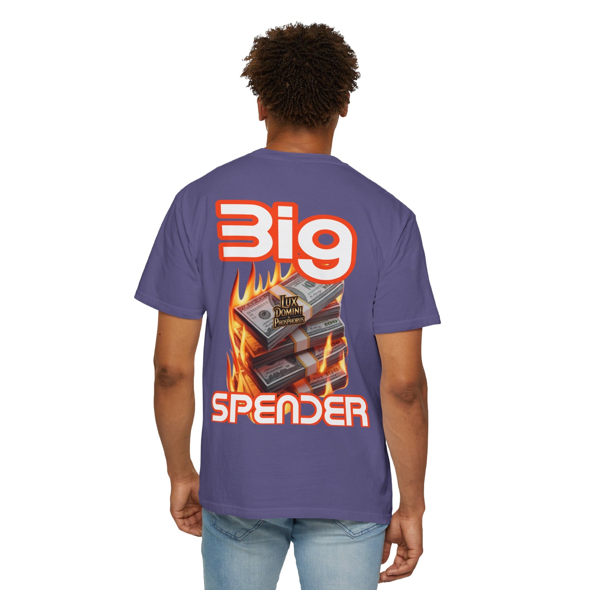 T-Shirt Big Spender Text Unisex Garment-Dyed Tee