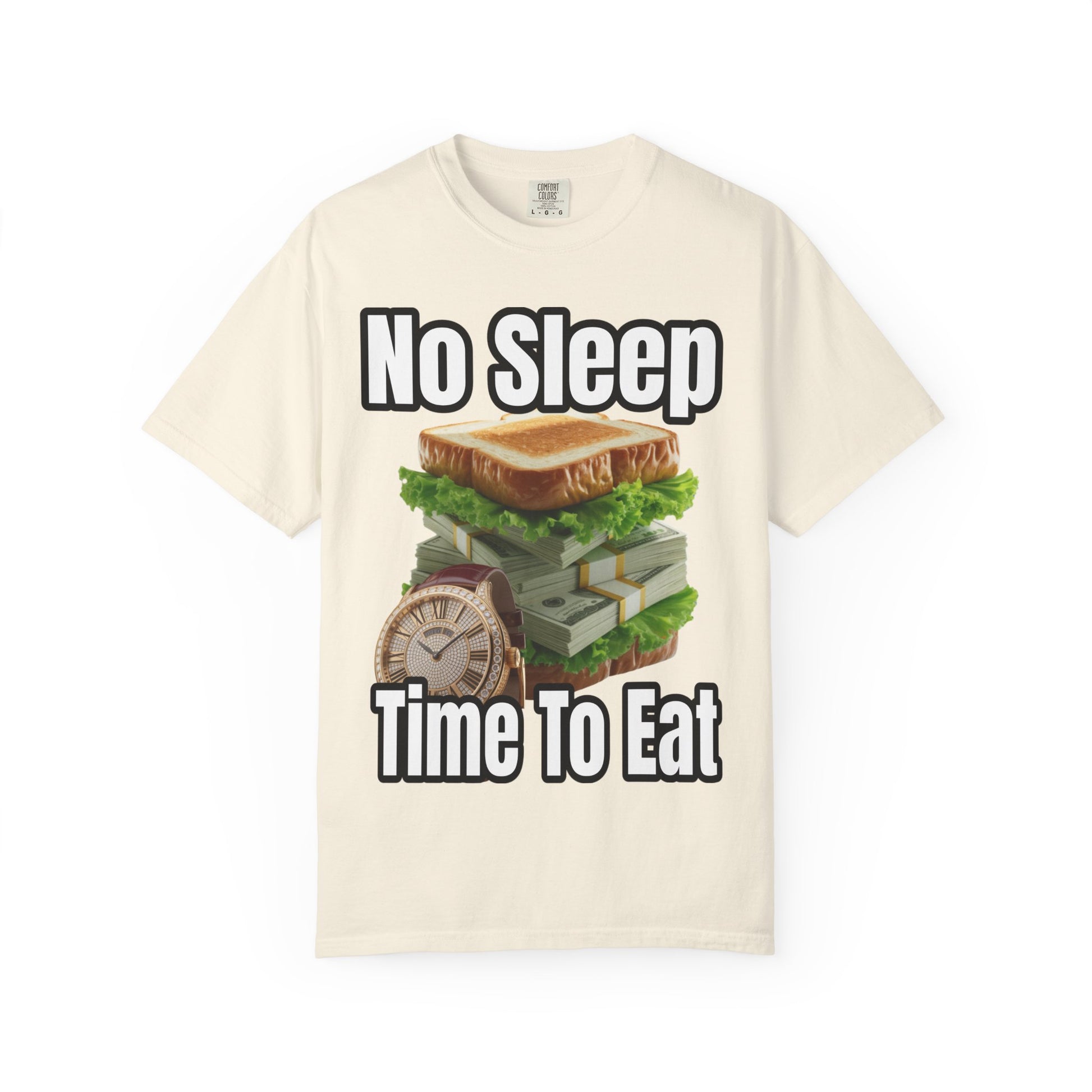 Garment-Dyed T-shirt - No Sleep, Time to Eat