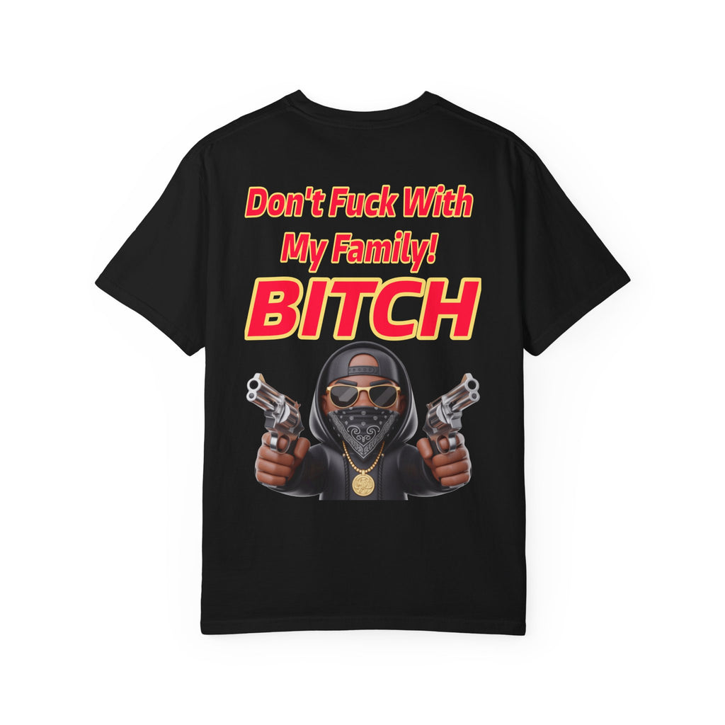 Unisex T-shirt - Don't Fuck with My Family Design