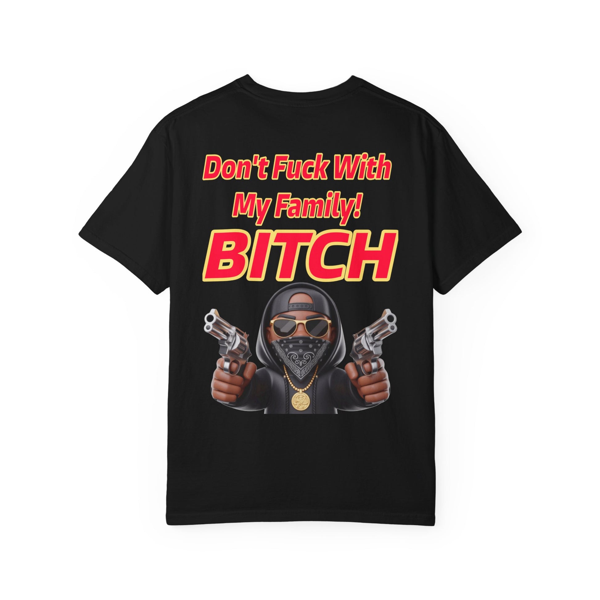 Unisex T-shirt - Don't Fuck with My Family Design
