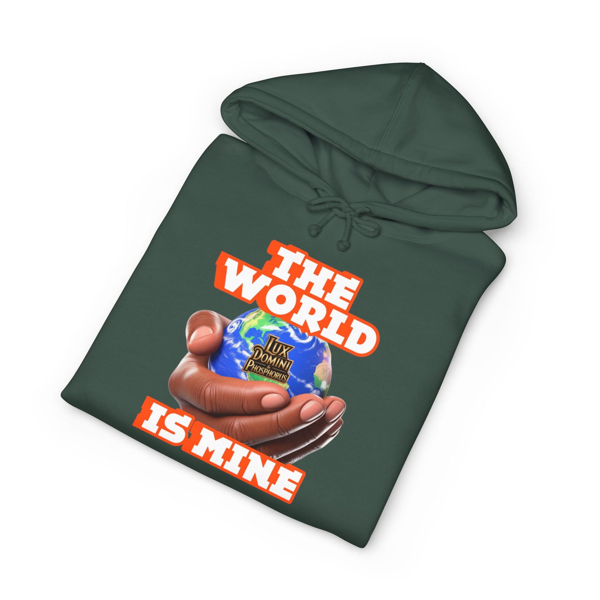 The World Is Mine Unisex Hoodie - LD&P APPAREL Design