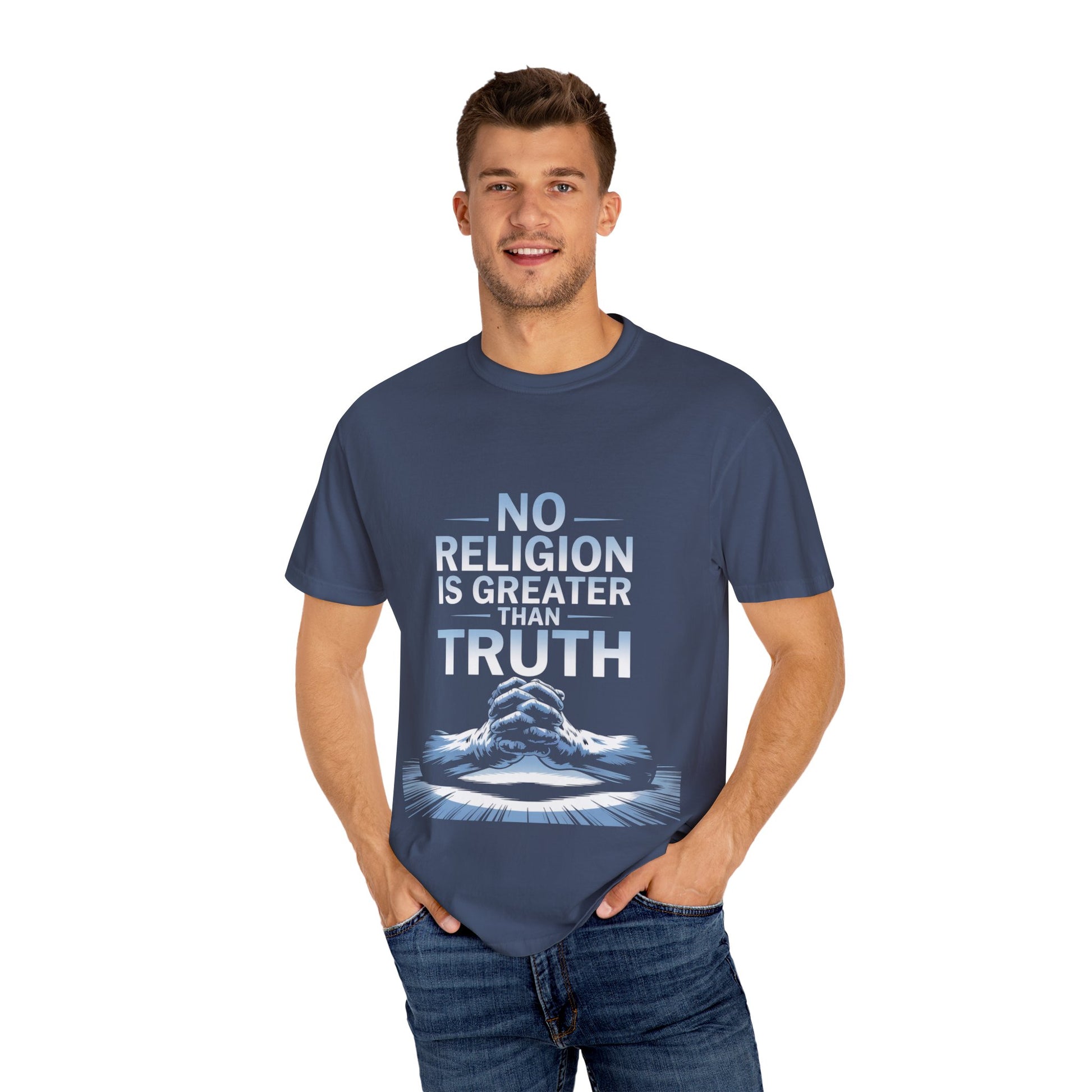 Garment-Dyed T-shirt - Nothing is Greater Than Truth