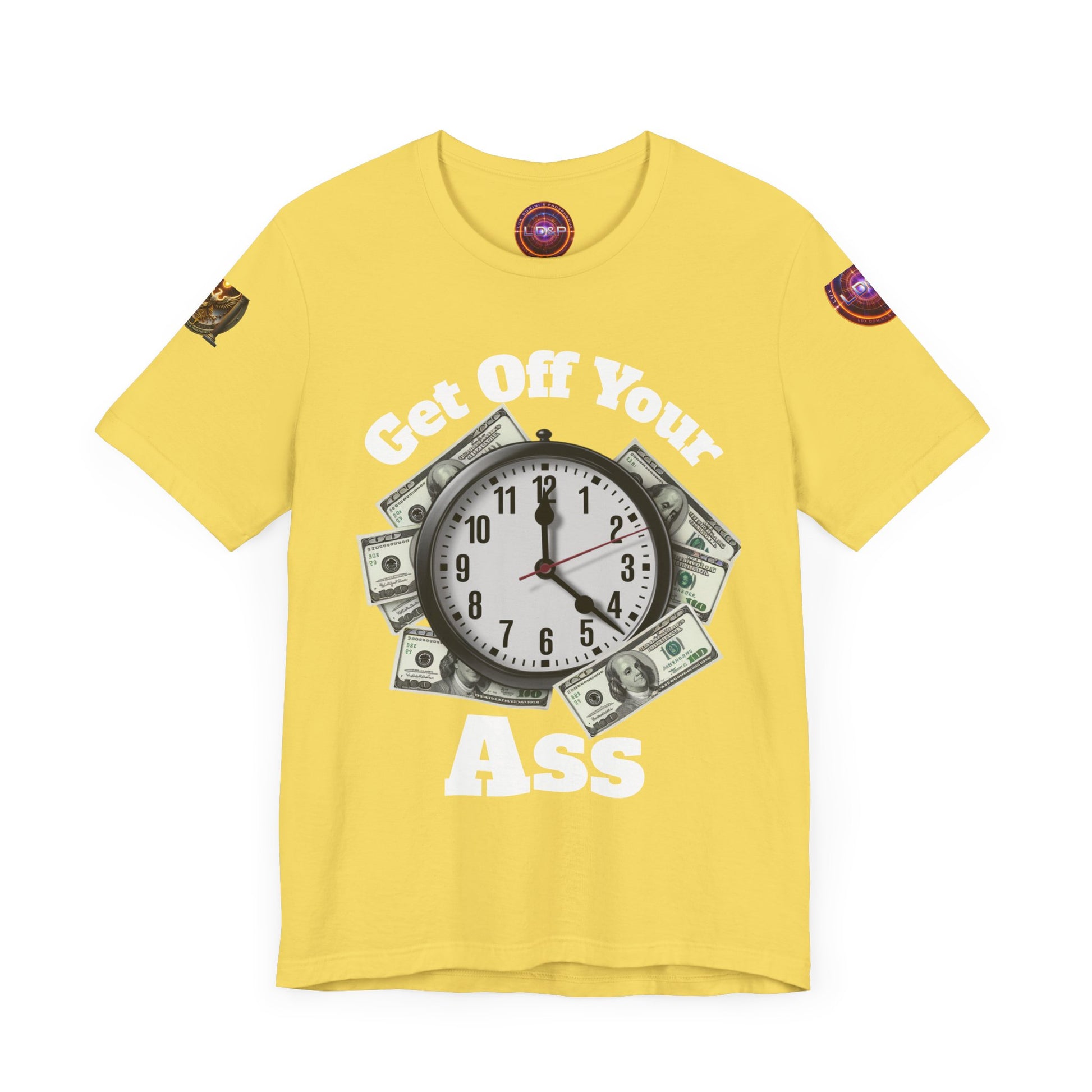 Motivational Unisex Tee - 'Get Off Your Ass'