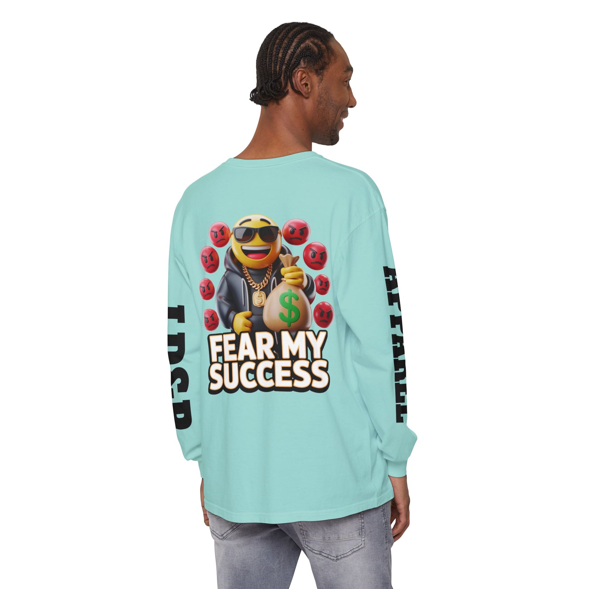 Fear My Success Long Sleeve T-Shirt