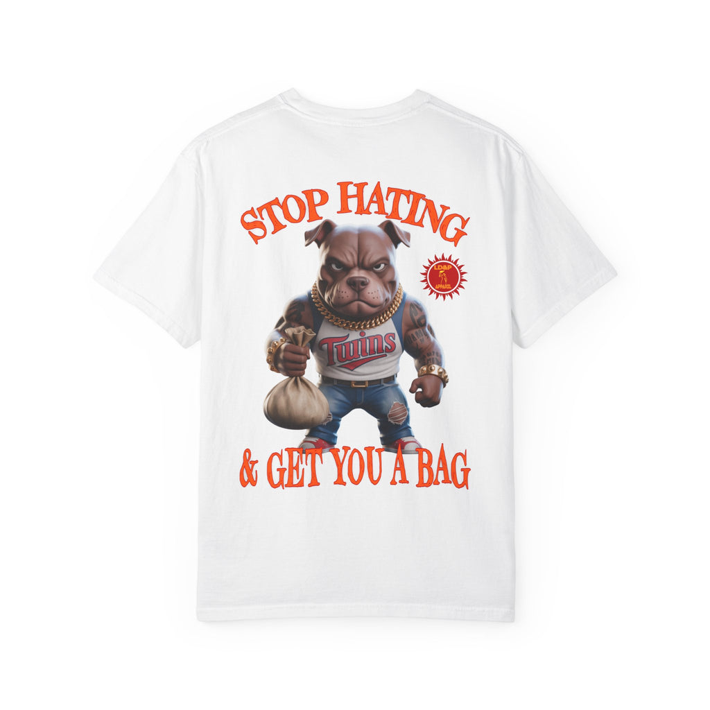 Stop Hating T-shirt