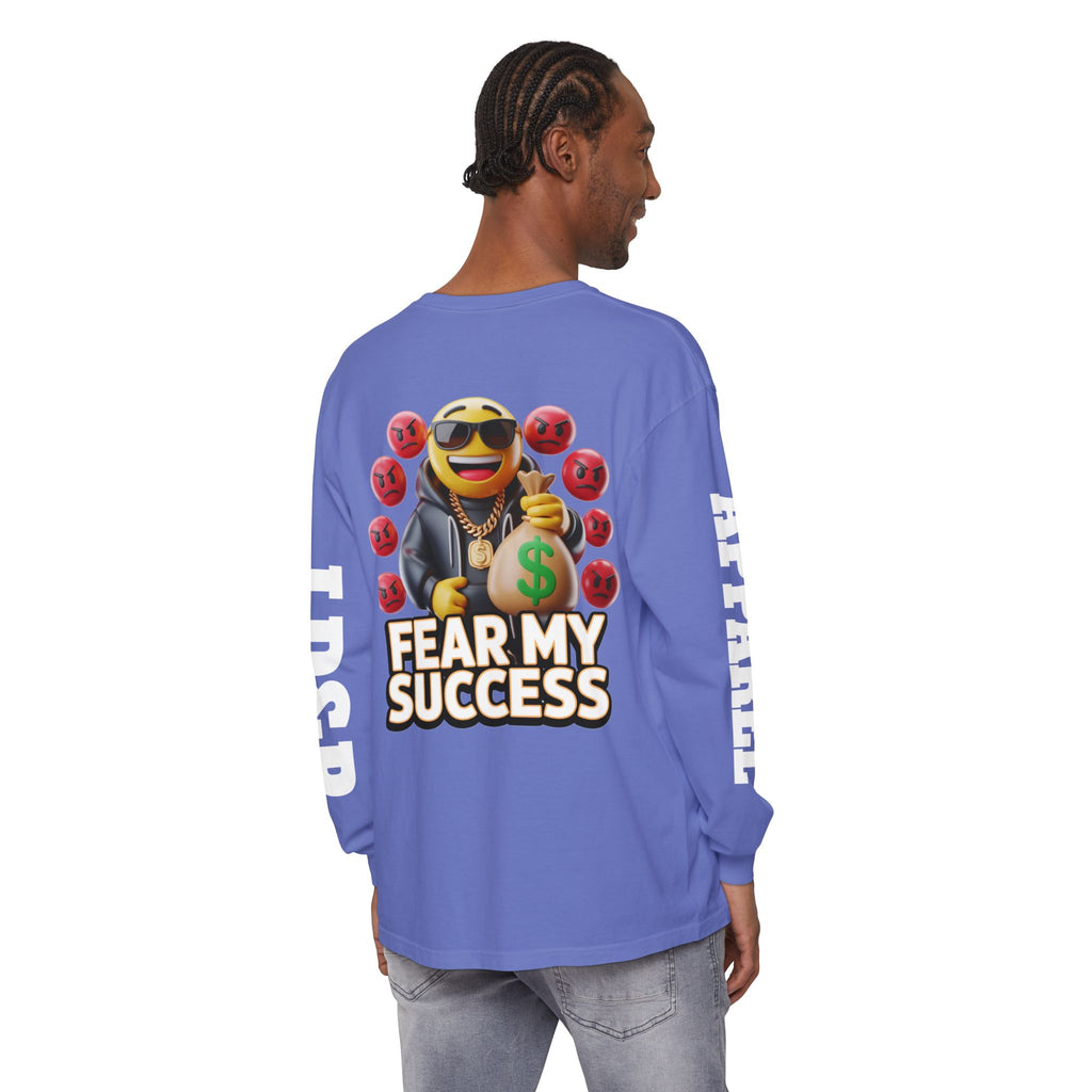 Fear My Success Long Sleeve T-Shirt