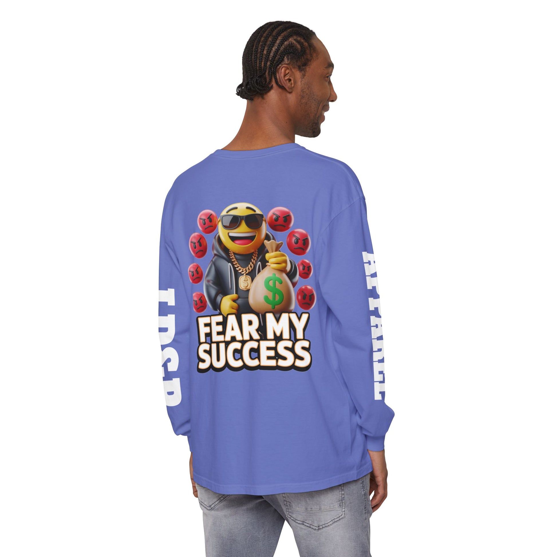 Fear My Success Long Sleeve T-Shirt