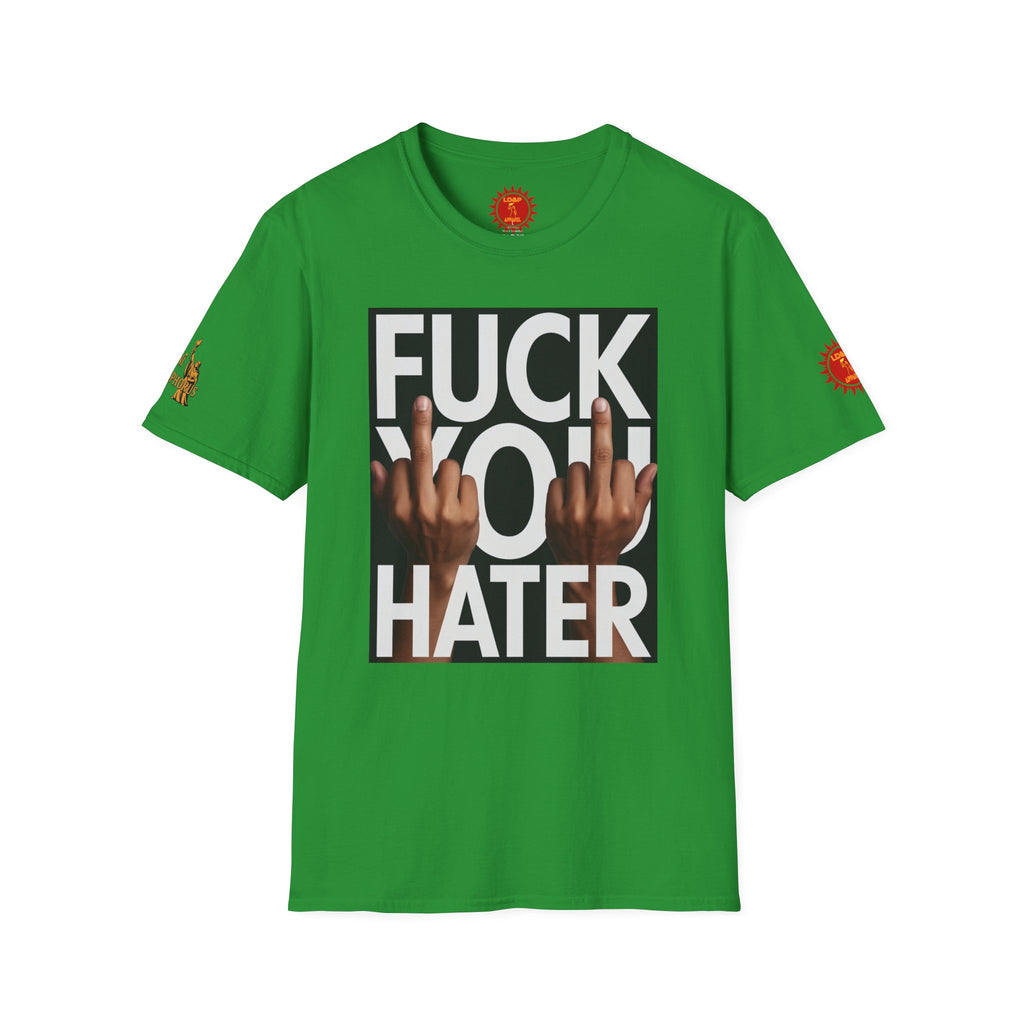 Fuck You Hater  LD&P APPAREL T‑Shirt