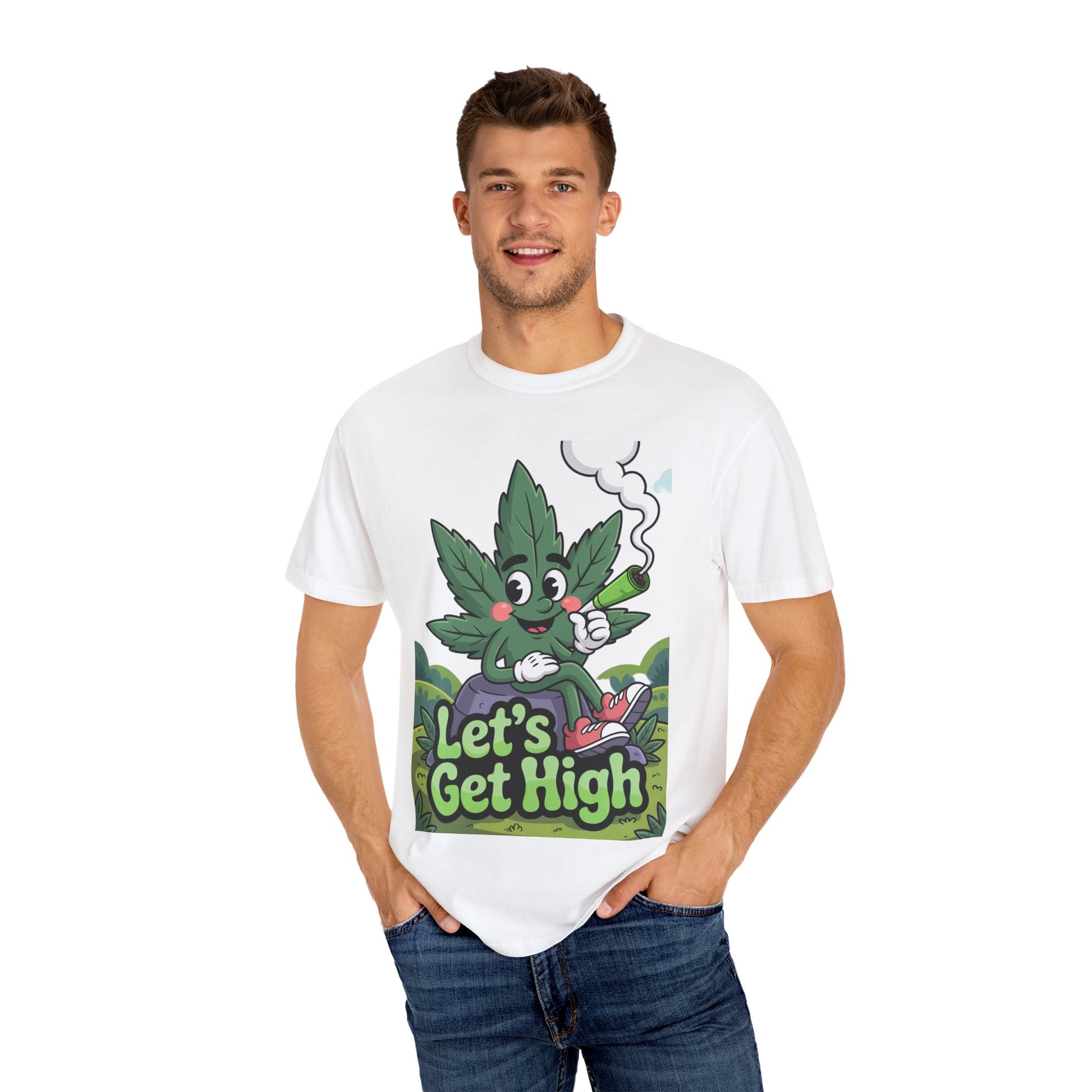 Garment-Dyed T-shirt Let's Get High Unisex Tee