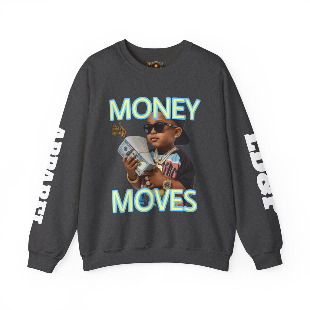 Money Moves Unisex Sweatshirt - LD&P APPAREL