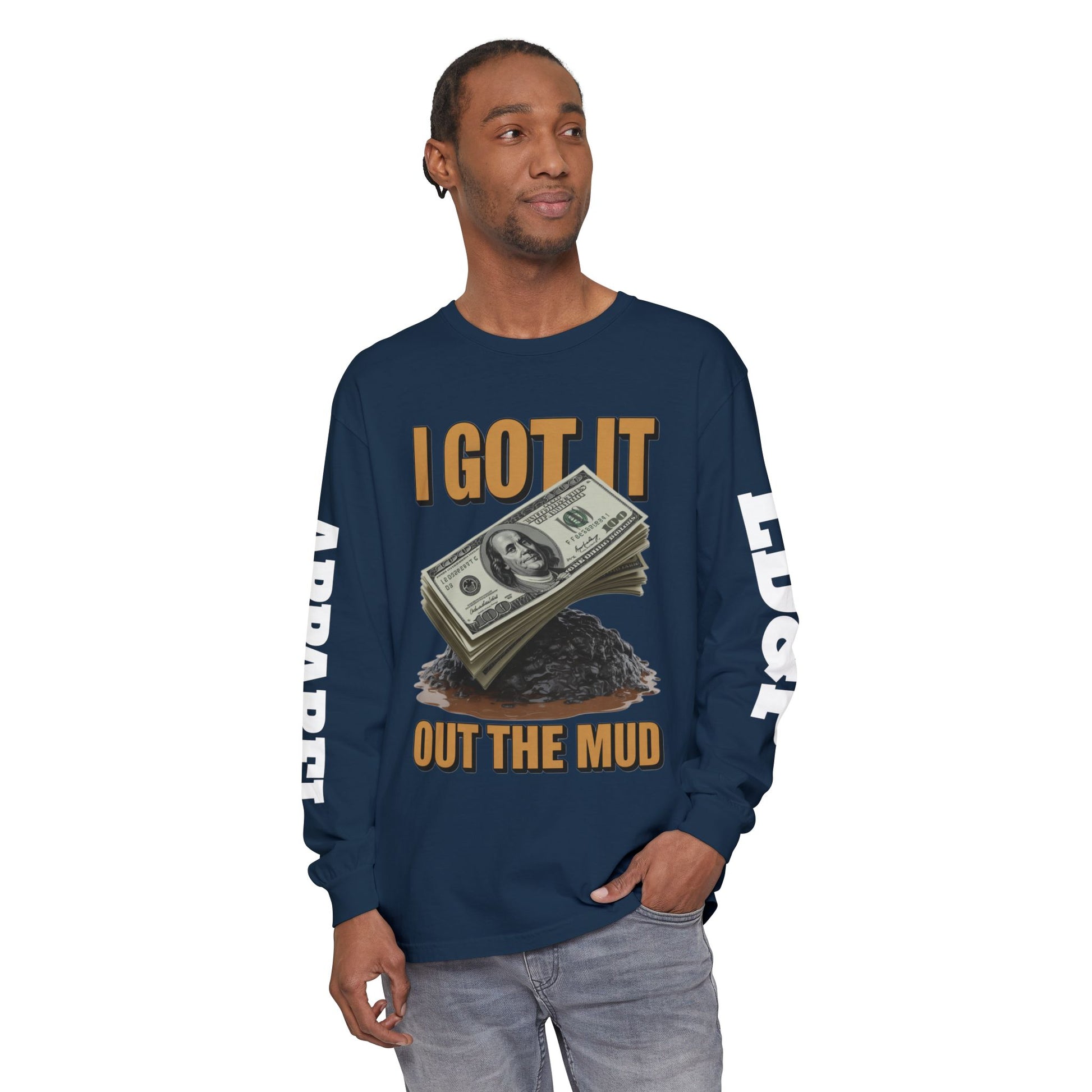 I Got It Out The Mud Long Sleeve T-Shirt LD&P APPAREL DESIGN
