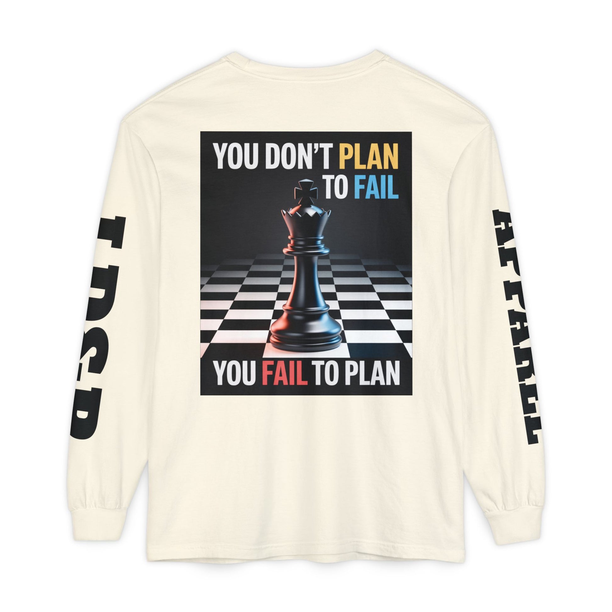 You Don't PlanTo Fail' Long Sleeve T-Shirt
