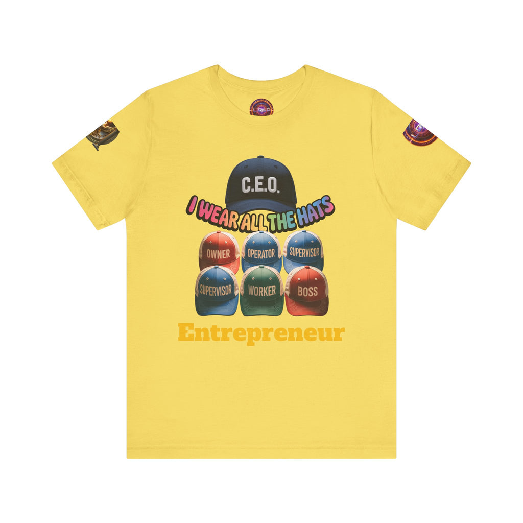 Entrepreneur Hat Unisex Tee - I Wear All The Hats Design