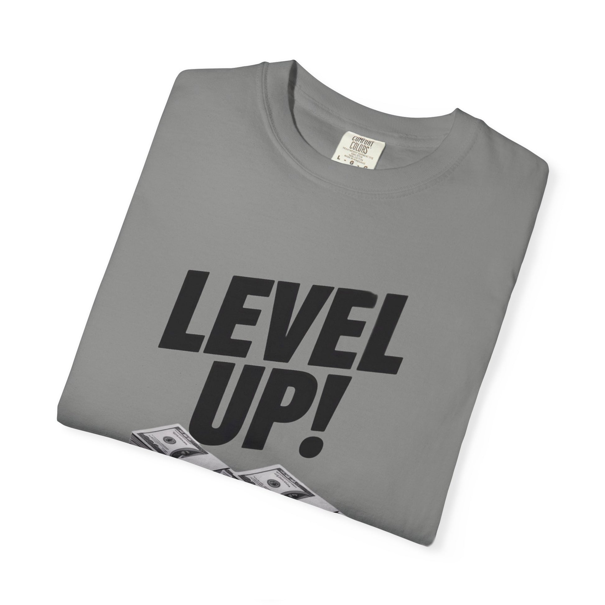 Garment-Dyed T-shirt Level Up Design