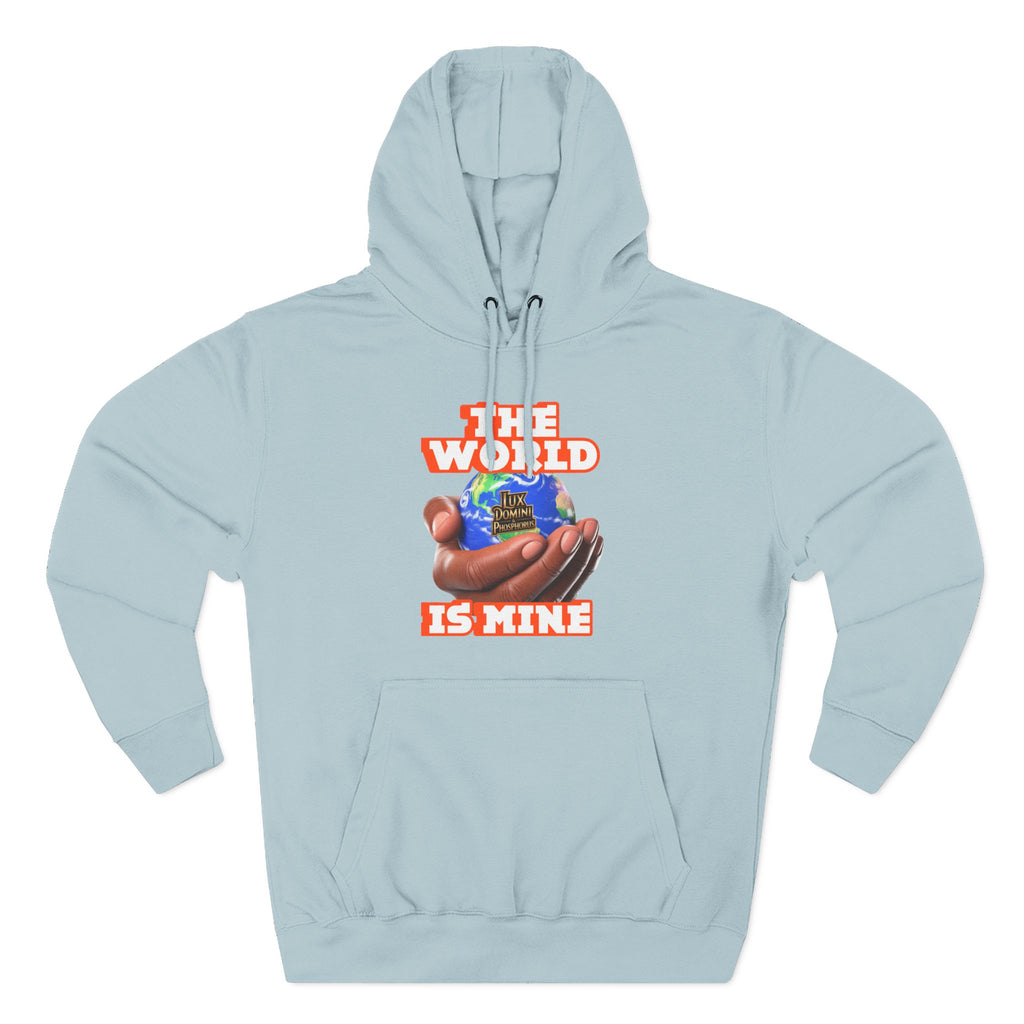 Hoodie - Lux Domini and Phosphorus The World Is Mine Design