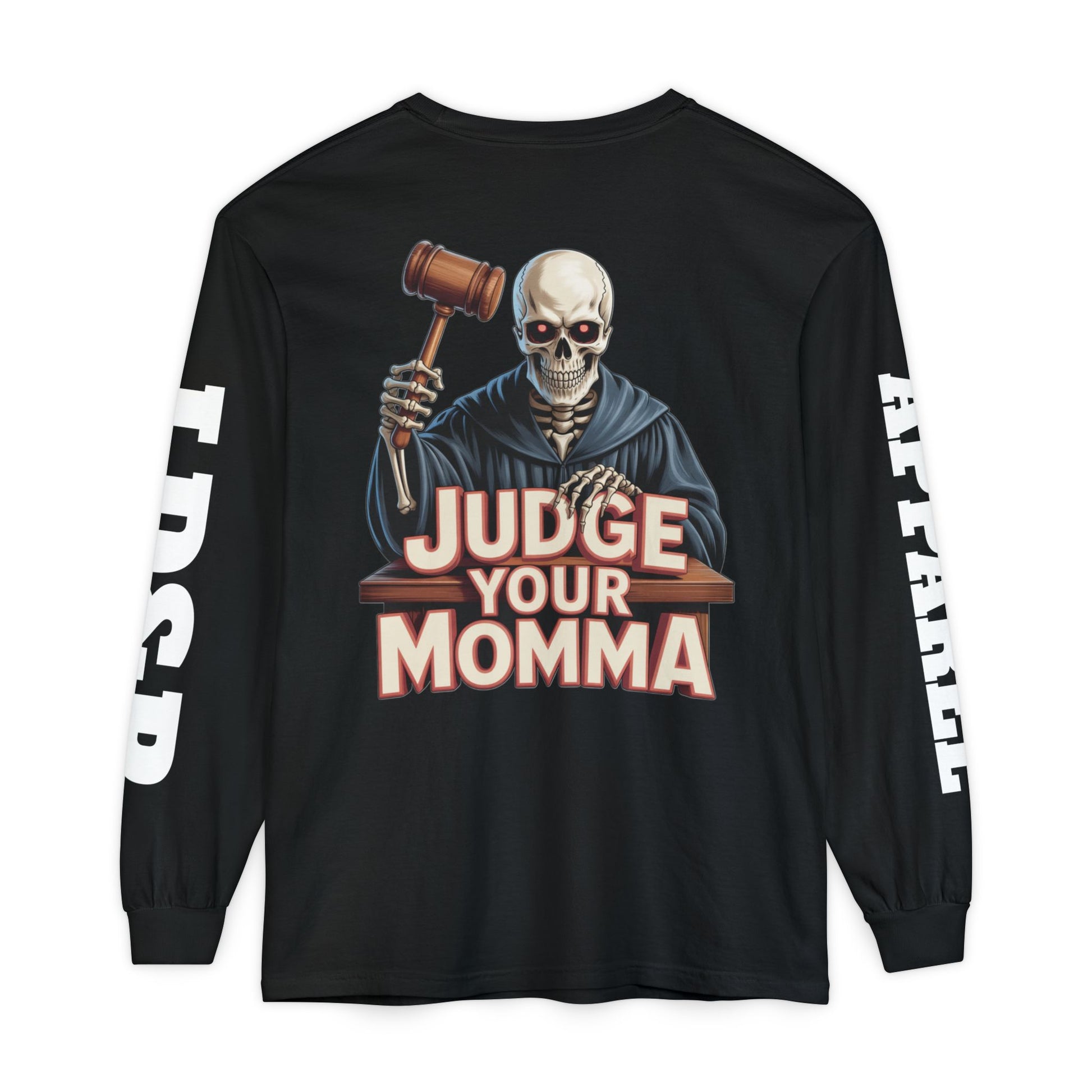 Judge Your Momma Long Sleeve T-Shirt