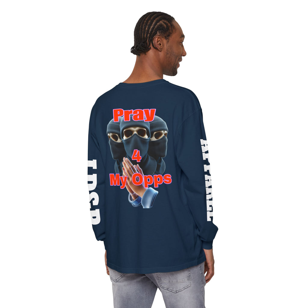 Pray 4 My Opps Long Sleeve T-Shirt - Bad Temper Design