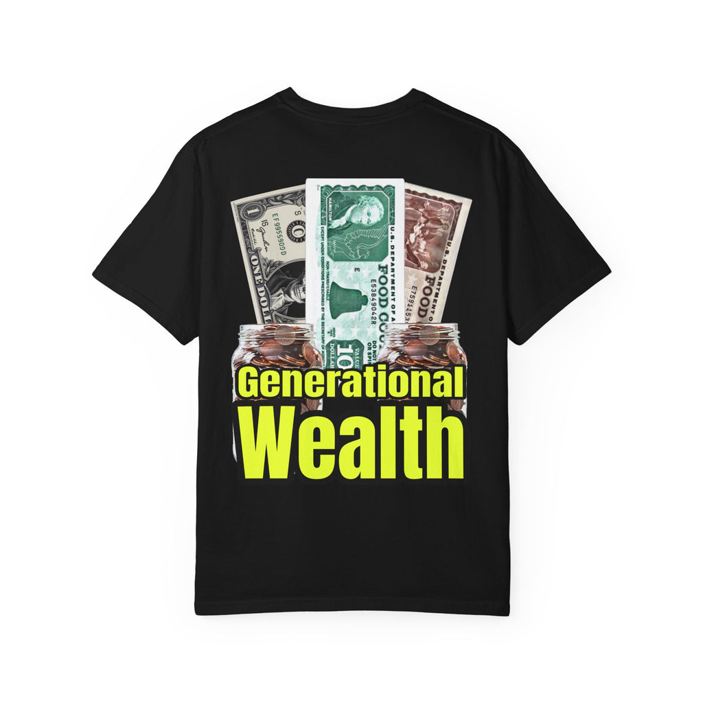 Garment-Dyed T-shirt Generational Wealth Tee