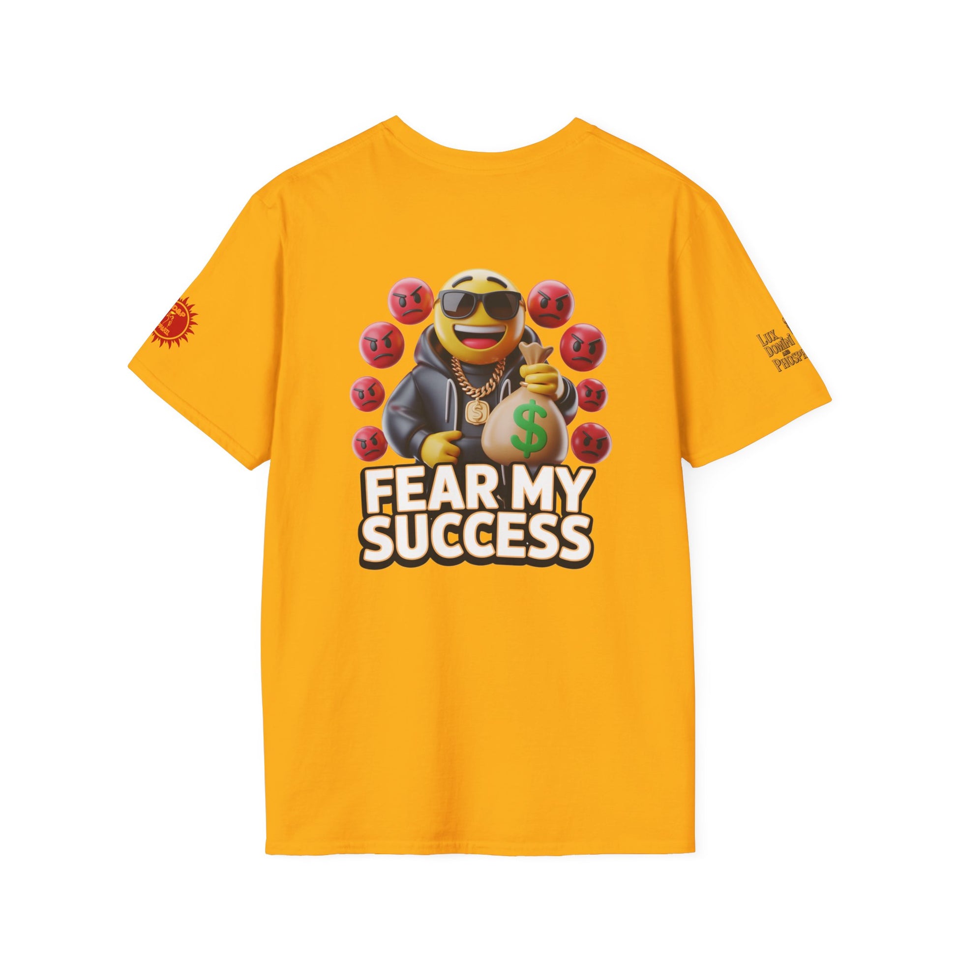 Fear My Success T-Shirt