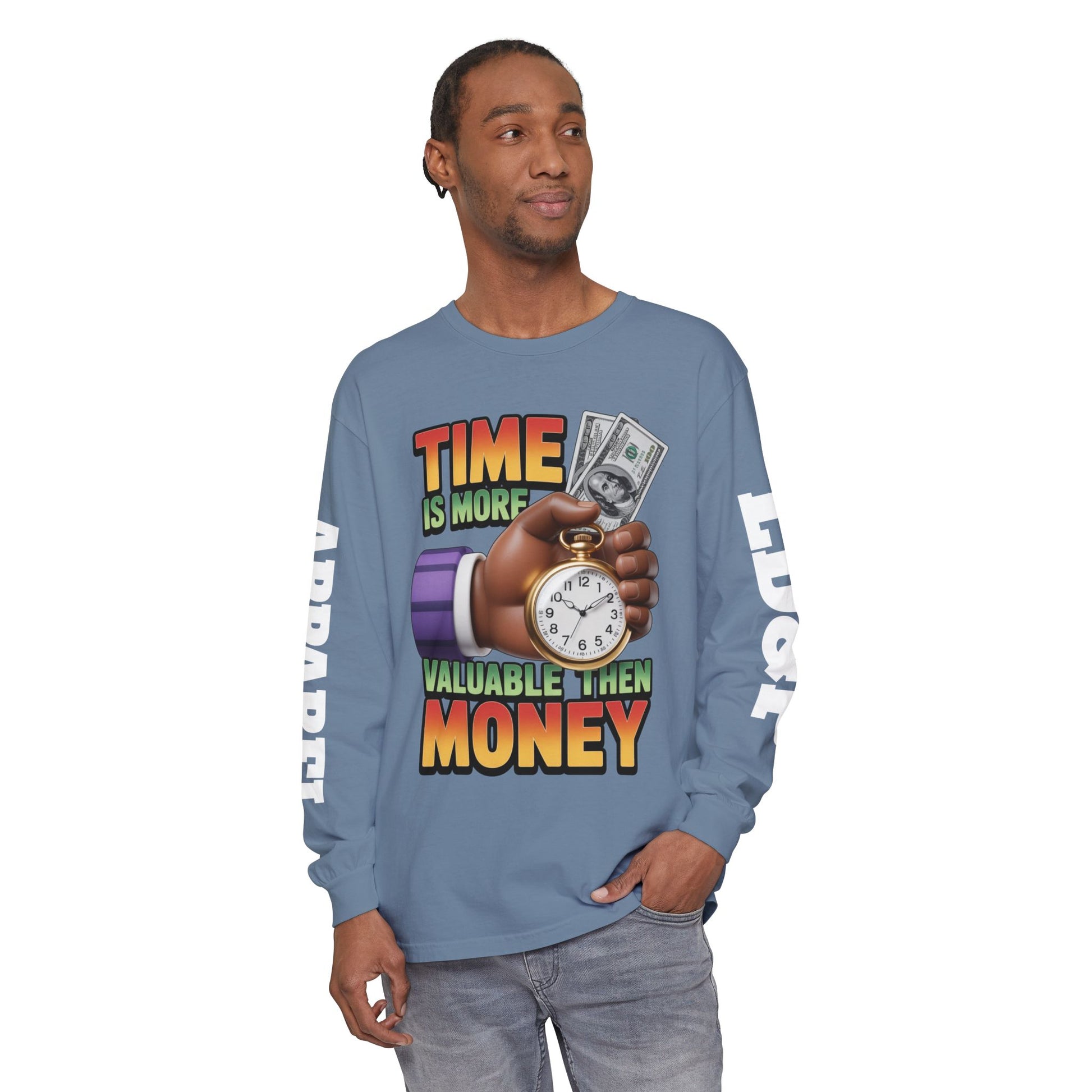 Time is more valuable than money Long Sleeve T-Shirt