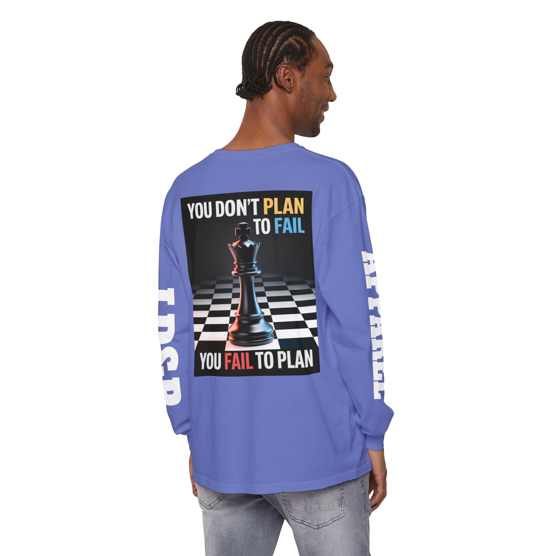 You Don't PlanTo Fail' Long Sleeve T-Shirt