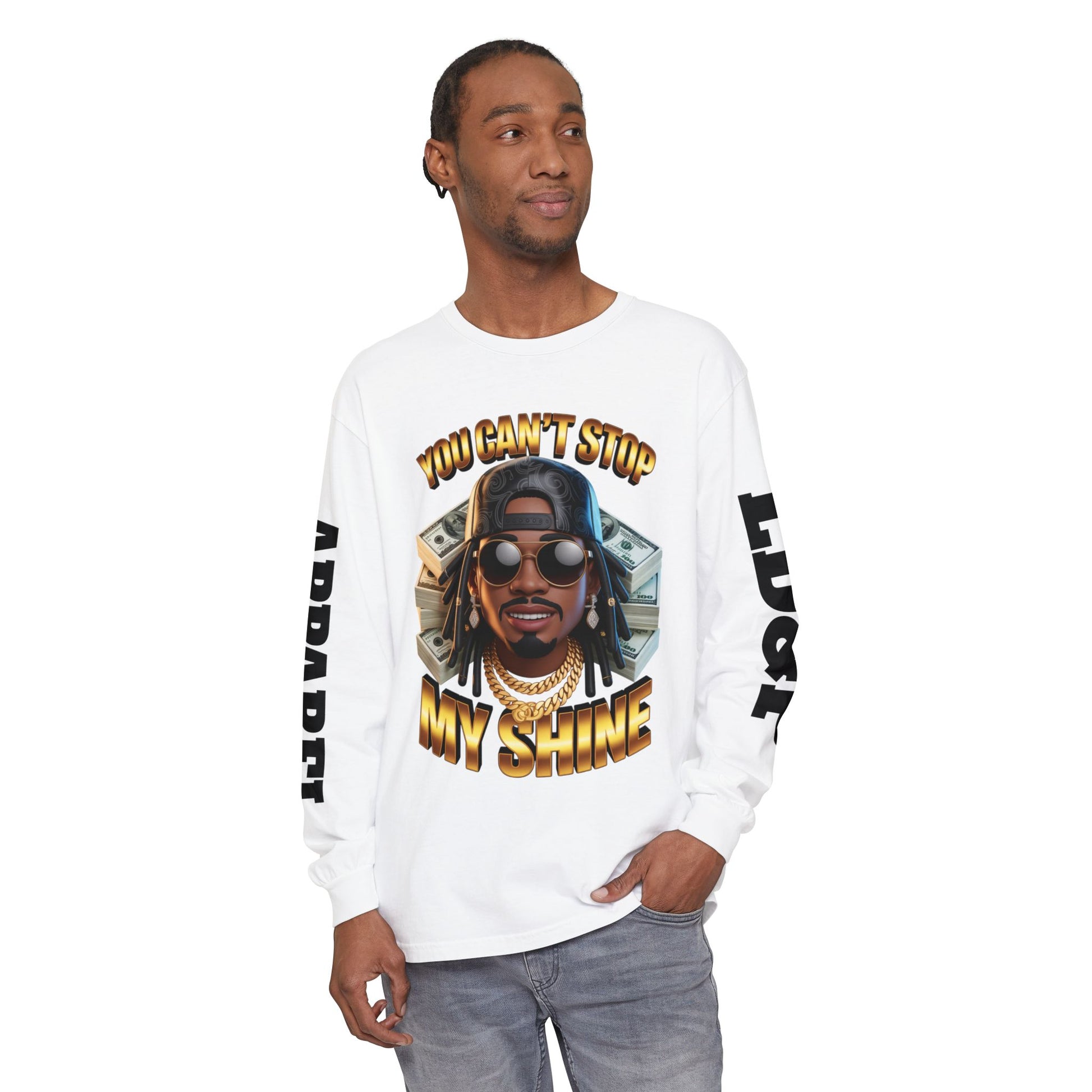 'You can't stop my shine ' Long Sleeve T-Shirt