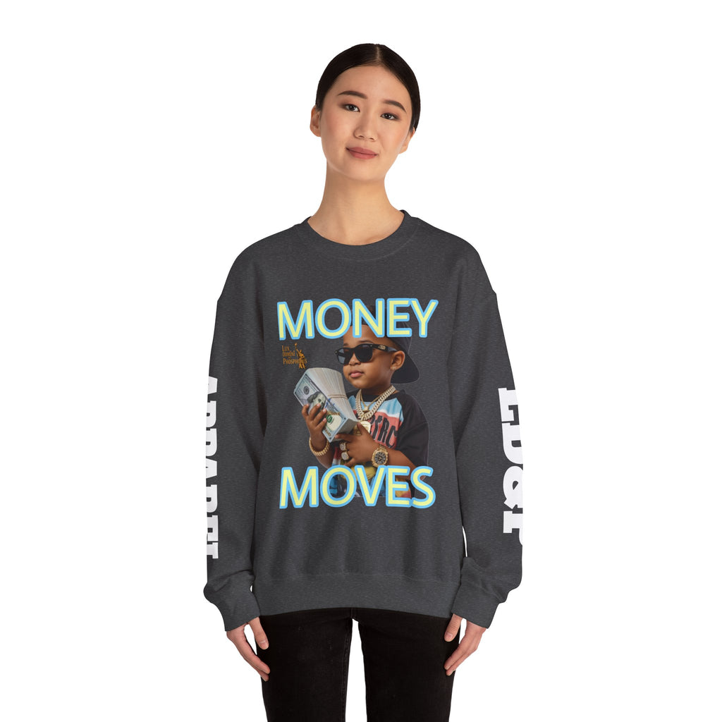 Money Moves Unisex Sweatshirt - LD&P APPAREL