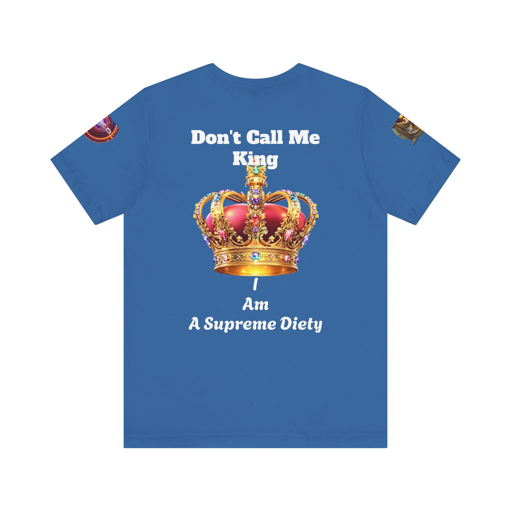 T-Shirt - Dont call me a king I'm A master