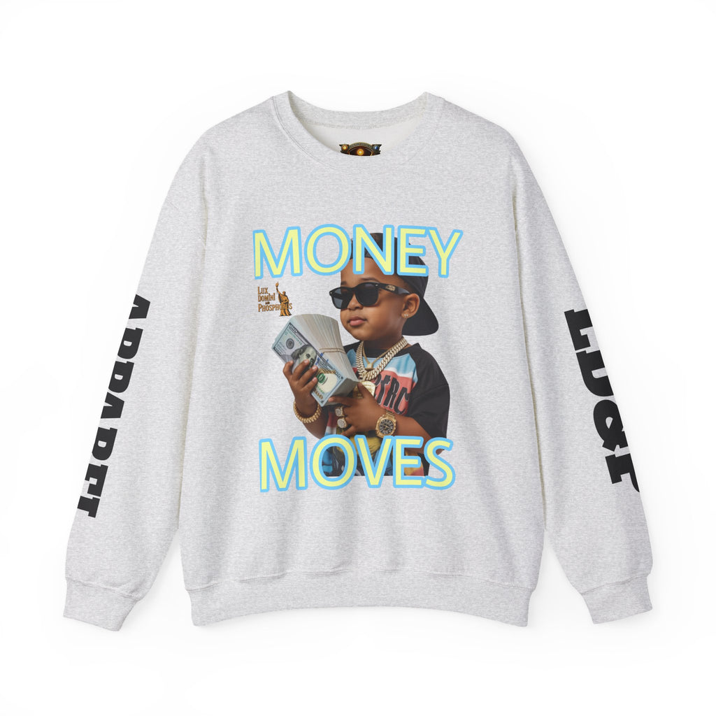 Money Moves Unisex Sweatshirt - LD&P APPAREL