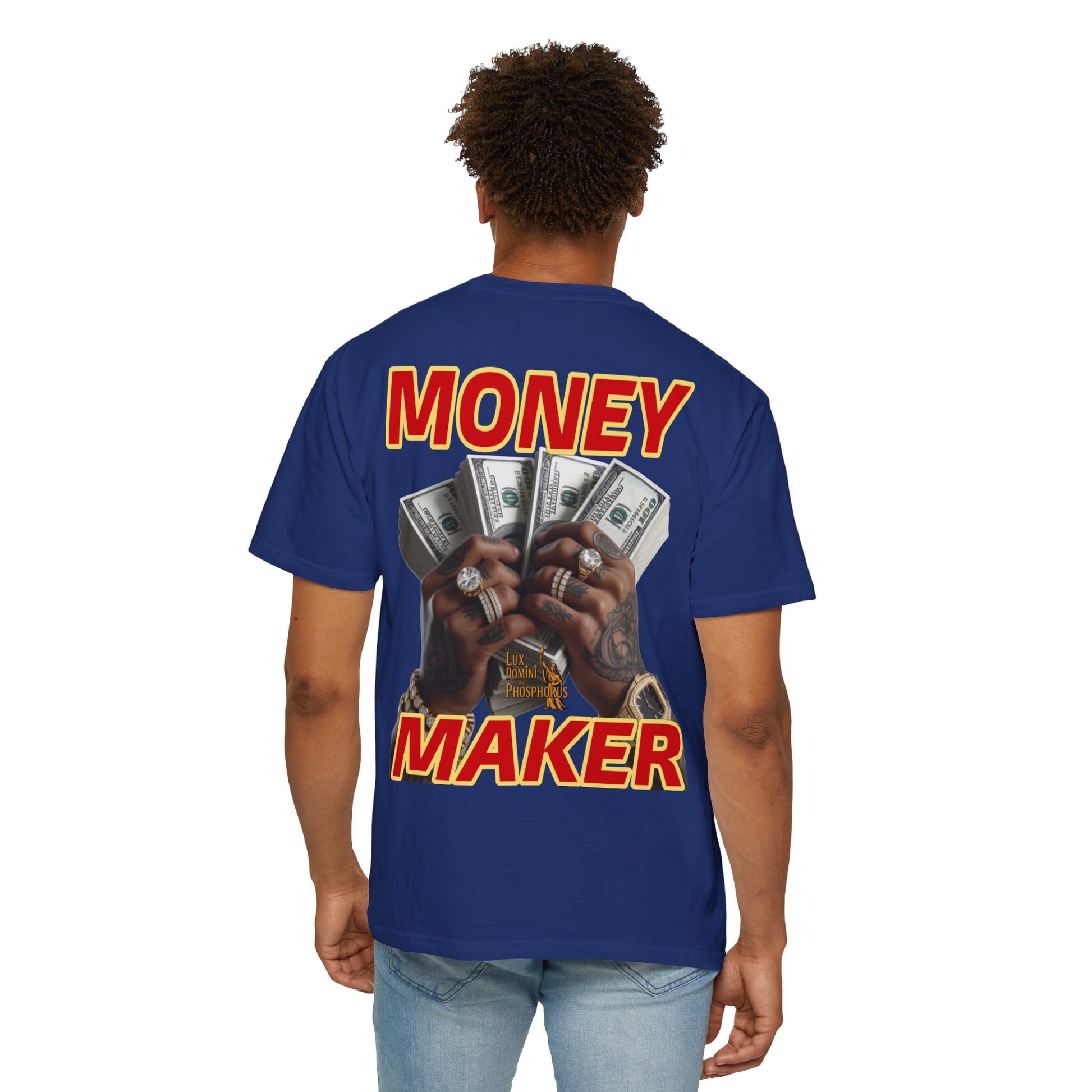 Money Maker T-Shirt - Unisex Garment-Dyed Tee