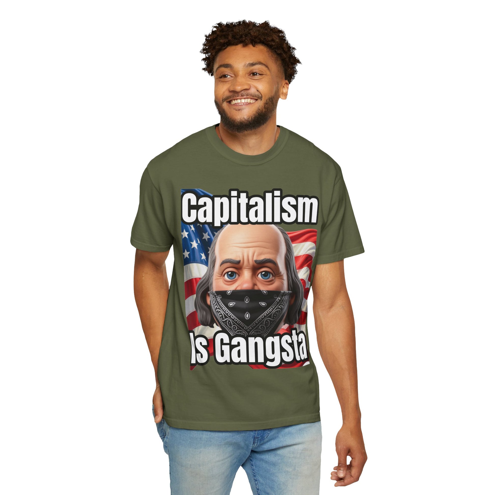 Garment-Dyed T-shirt capitalism is Gangsta