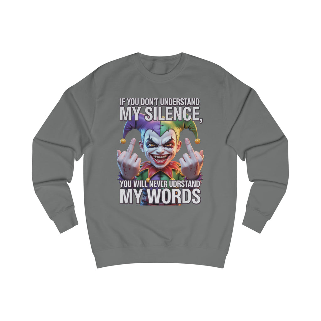 Silent Message Unisex Sweatshirt